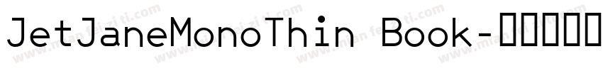 JetJaneMonoThin Book字体转换